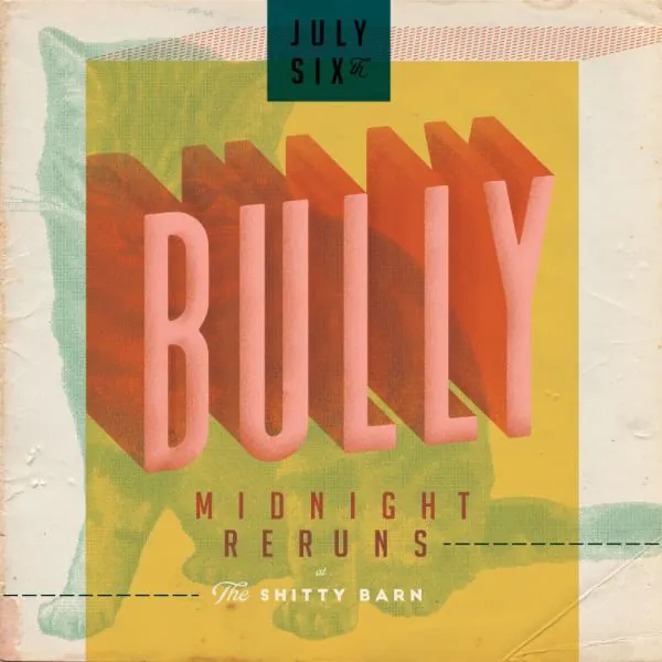 Posters: Bully with Midnight Reruns at The Shitty Barn
