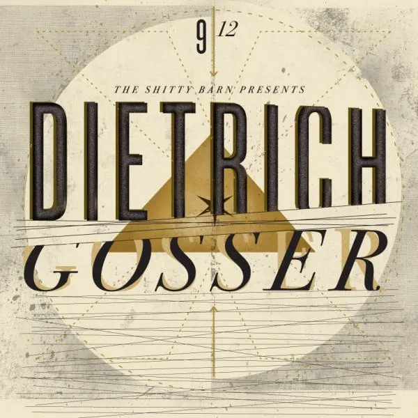 Posters: Dietrich Gosser at The Shitty Barn